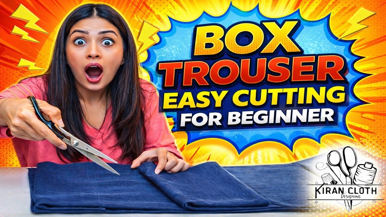 Box Trouser Easy Cutting | Step-by-Step Guide for Beginners