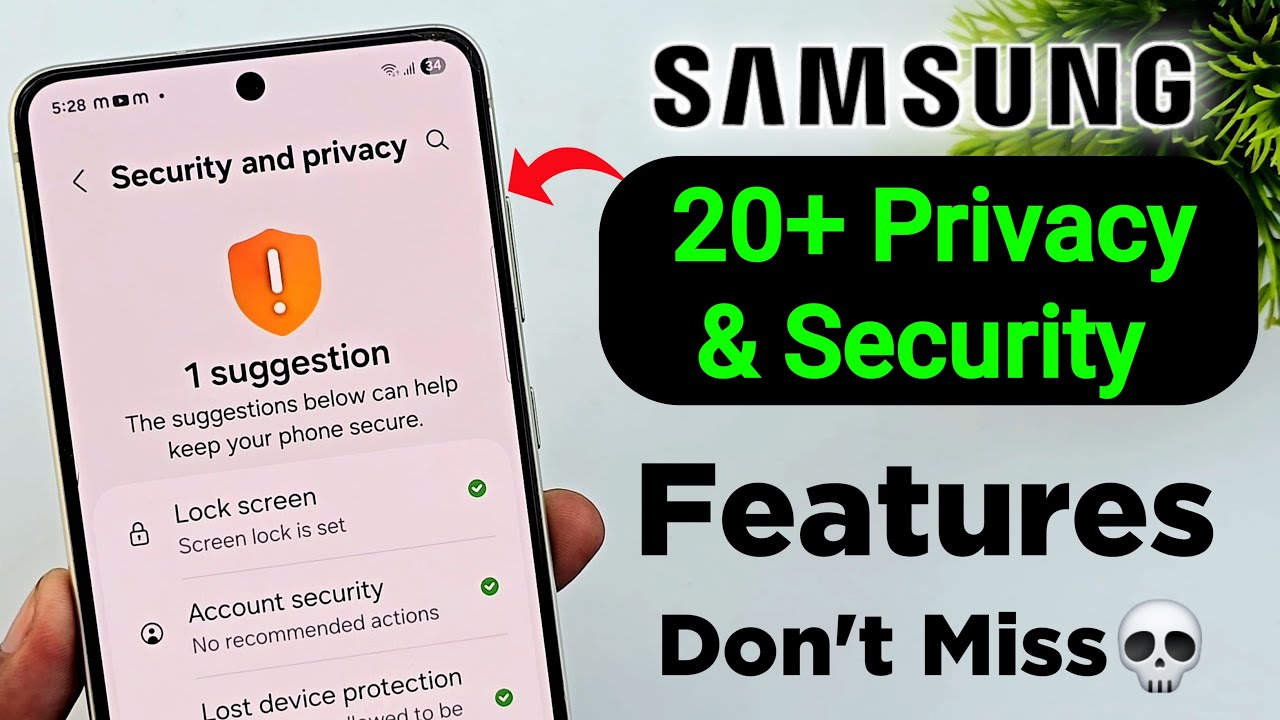 Warning: Use These Samsung 20+ Security & Privacy Features You Shouldn't Miss
