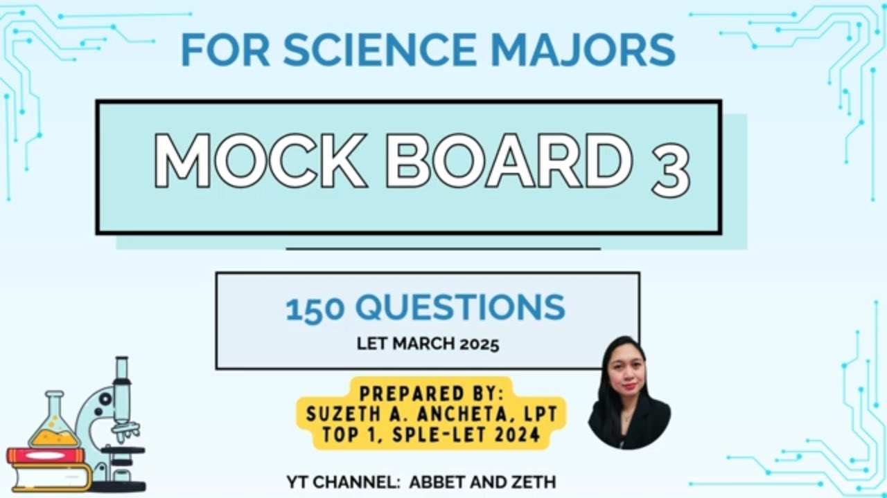 MOCK BOARD 3 - FOR SCIENCE MAJORS - FREE REVIEW FOR LET