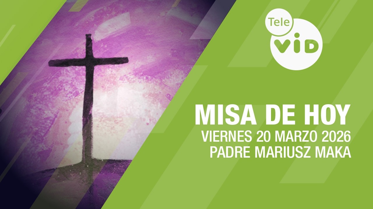 Misa de hoy ⛪ Viernes 20 Marzo de 2026, Quinto Viernes de Cuaresma | Tele VID