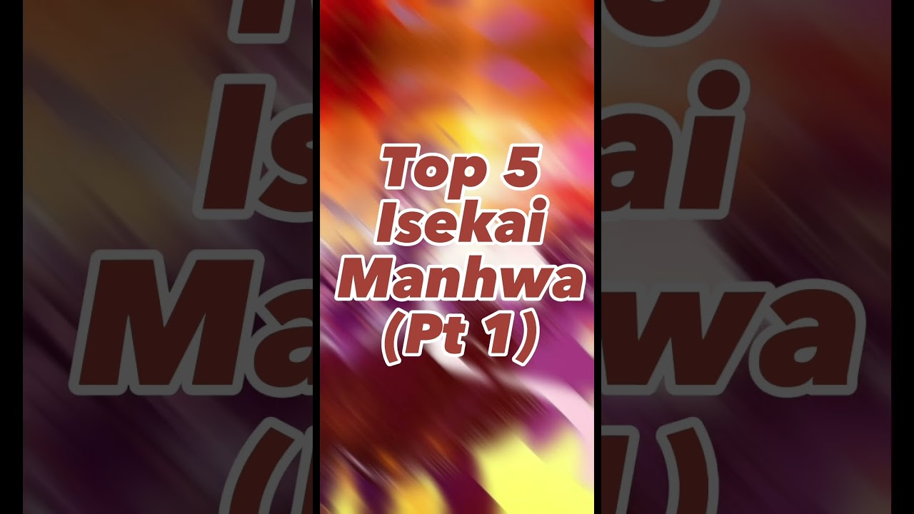 📲Top 5 Isekai Manhwa📲 #manhwa #manhwareccomendation #isekai #manga #animerecommendations #manhua