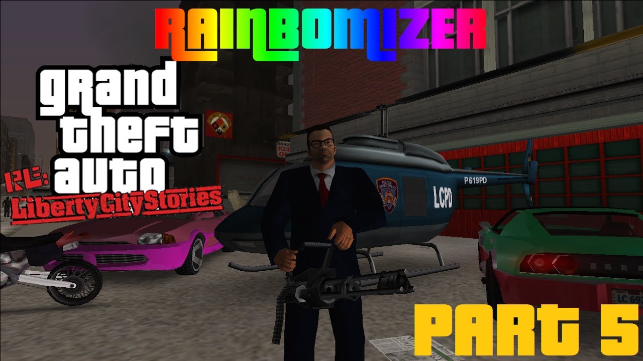 GTA Re: Liberty City Stories - Rainbomizer playthrough - Part 5