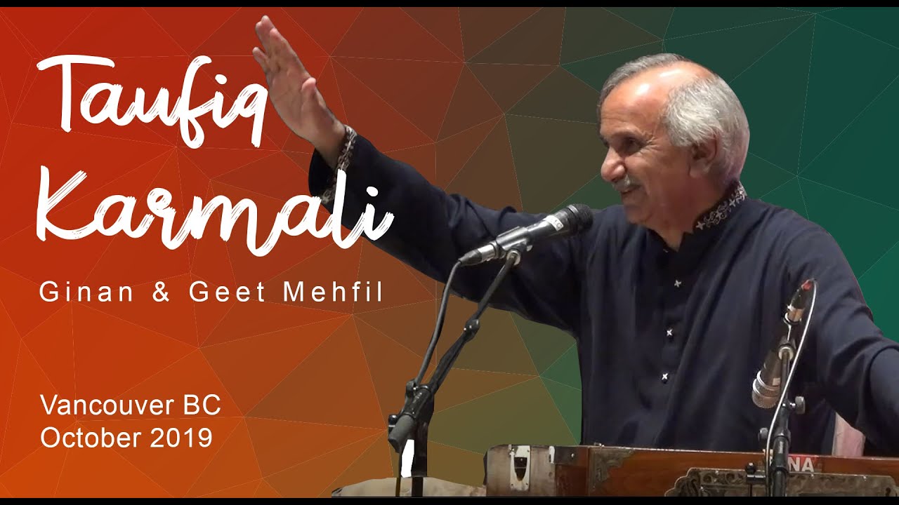 Taufiq Karmali Ginan and Geet Mehfil Vancouver Oct 2019