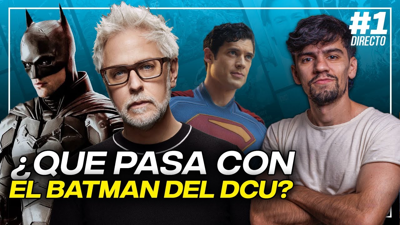 &iquest;Que PASA con BATMAN en el DCU? Supergirl, Lanterns, DC KO y demas!