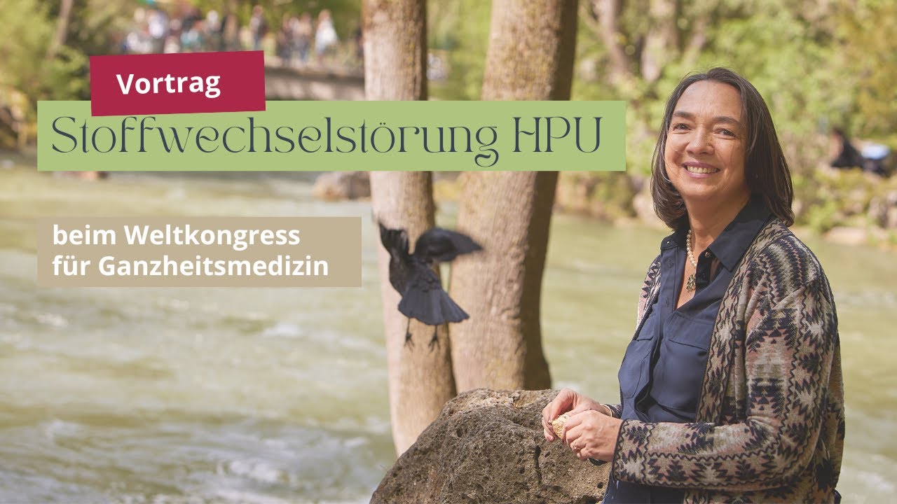 Dr. phil Milena A. Raspotnig - HPU Stoffwechselst&ouml;rung  - Vortrag Weltkongress Ganzheitsmedizin
