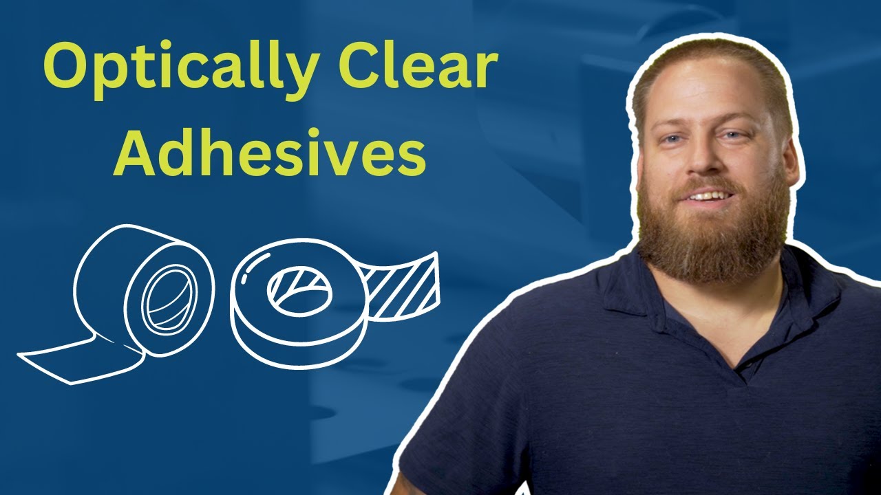 Optically Clear Adhesives: How To Find The Best One!