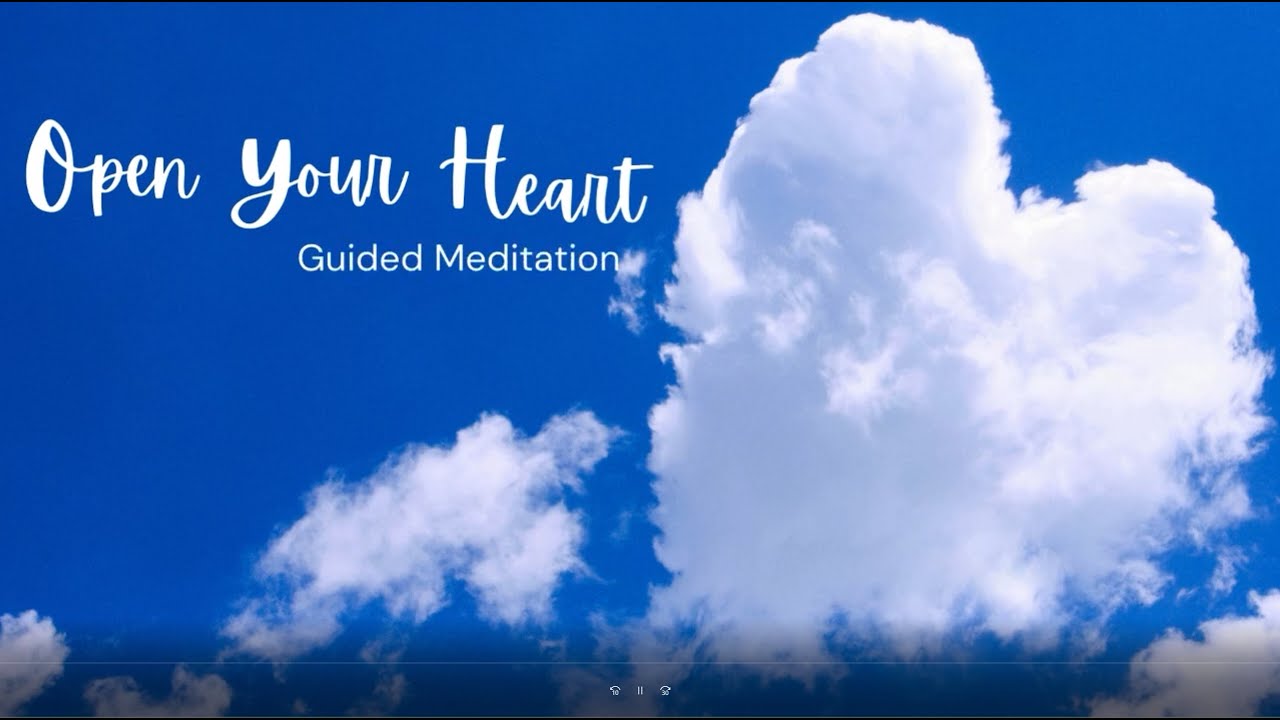 Open Your Heart: Guided Meditation