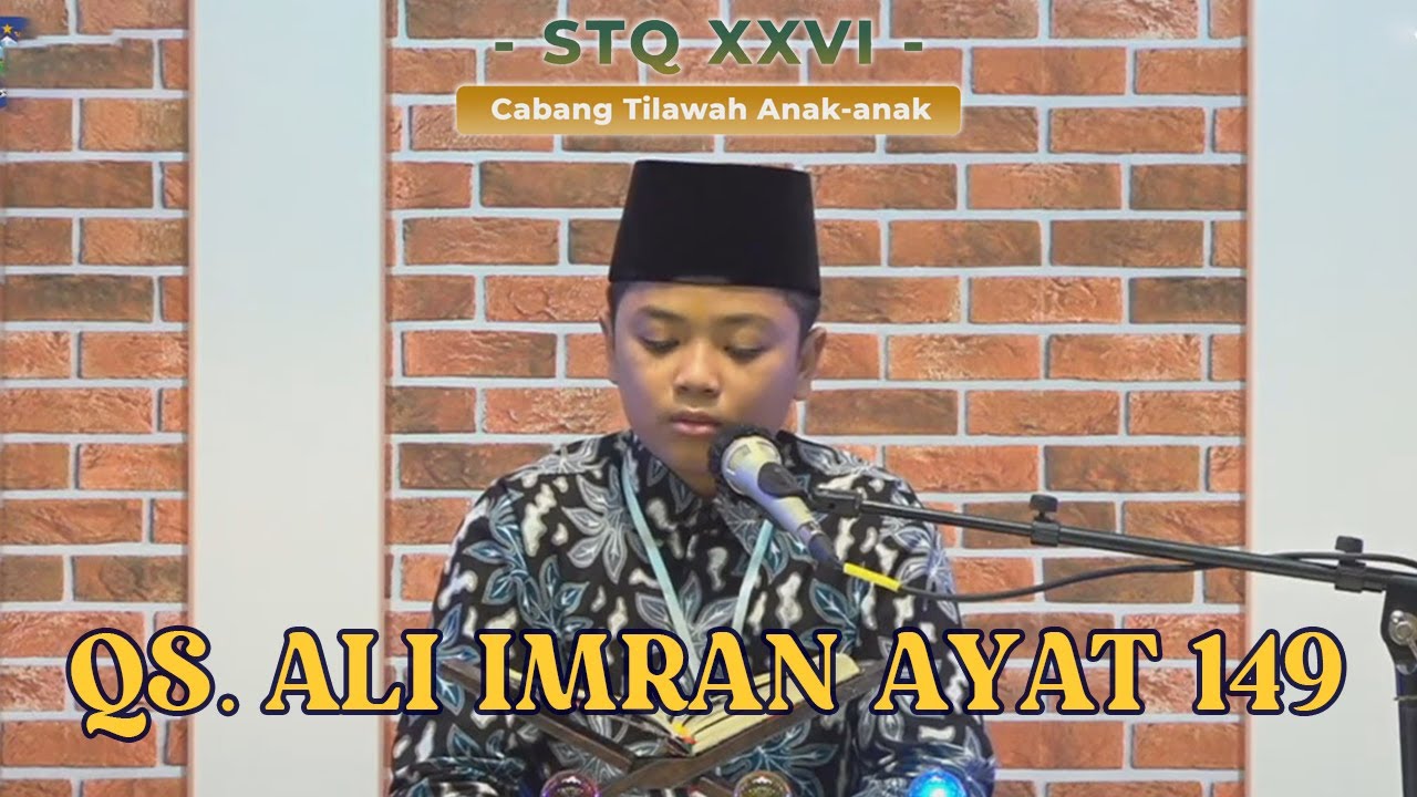 Tilawah QS. Ali 'Imran ayat 149 dst. - Hirzi Fakhrin Ghamdan (STQ XXVI Provinsi NTB)