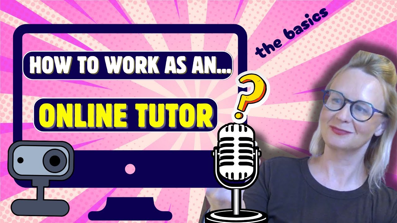How to work as an online tutor - the basics