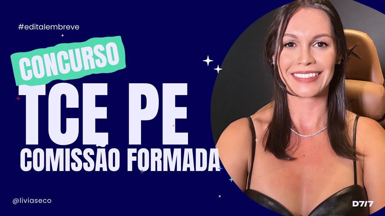 🔥  CONCURSO TCE PE | Edital e Prova em breve após a formação da comissão organizadora do concurso.