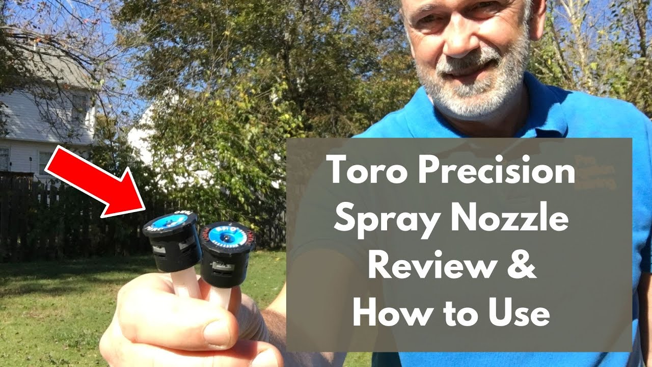 Toro Precision Spray Nozzle | Review & Nozzle Selection