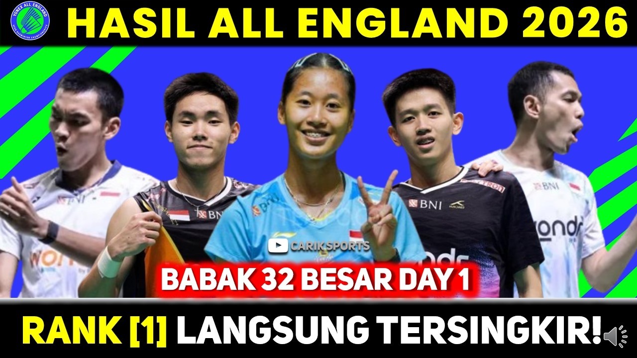 🔥 UNGGULAN RONTOK DIHARI PERTAMA! Hasil 32 Besar Yonex All England 2026 #yonexallengland2026