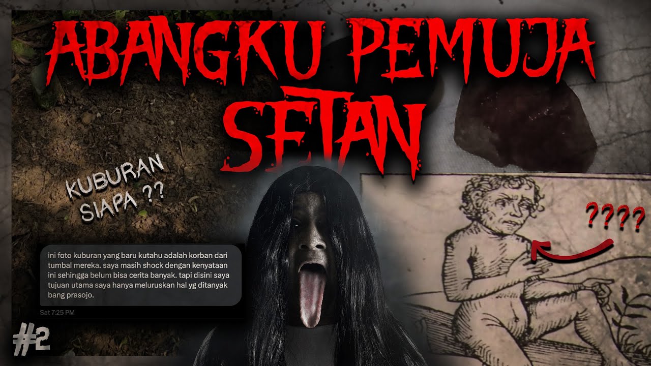 (UPDATE) TIDAK BISA TOBAT - Part 2 - ABANGKU PEMUJA SETAN