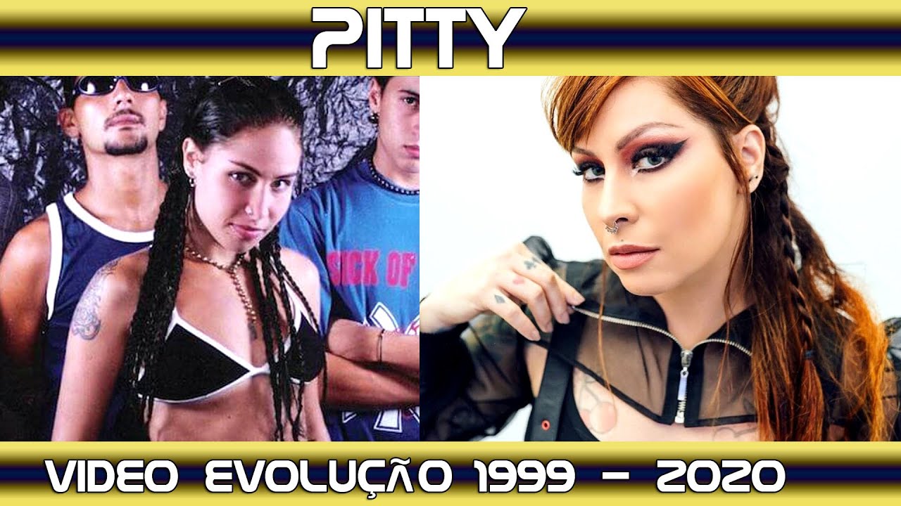 A EVOLUÇÃO DE PITTY (1999 - 2020) Antes e Depois (Inkoma, Agridoce)