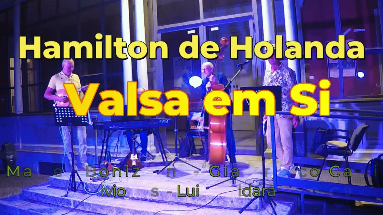Hamilon de Holanda - Valsa em Si