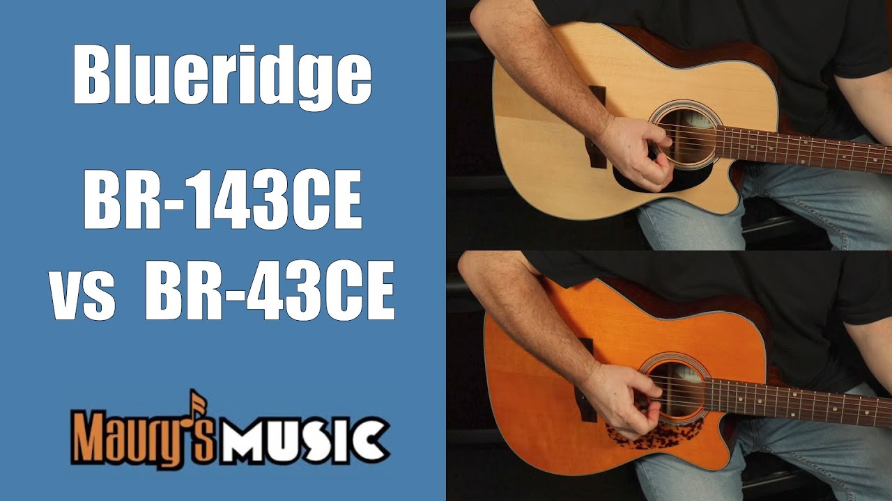Blueridge Guitar BR-143CE vs BR-43CE / Laminated vs Solid Back & Sides