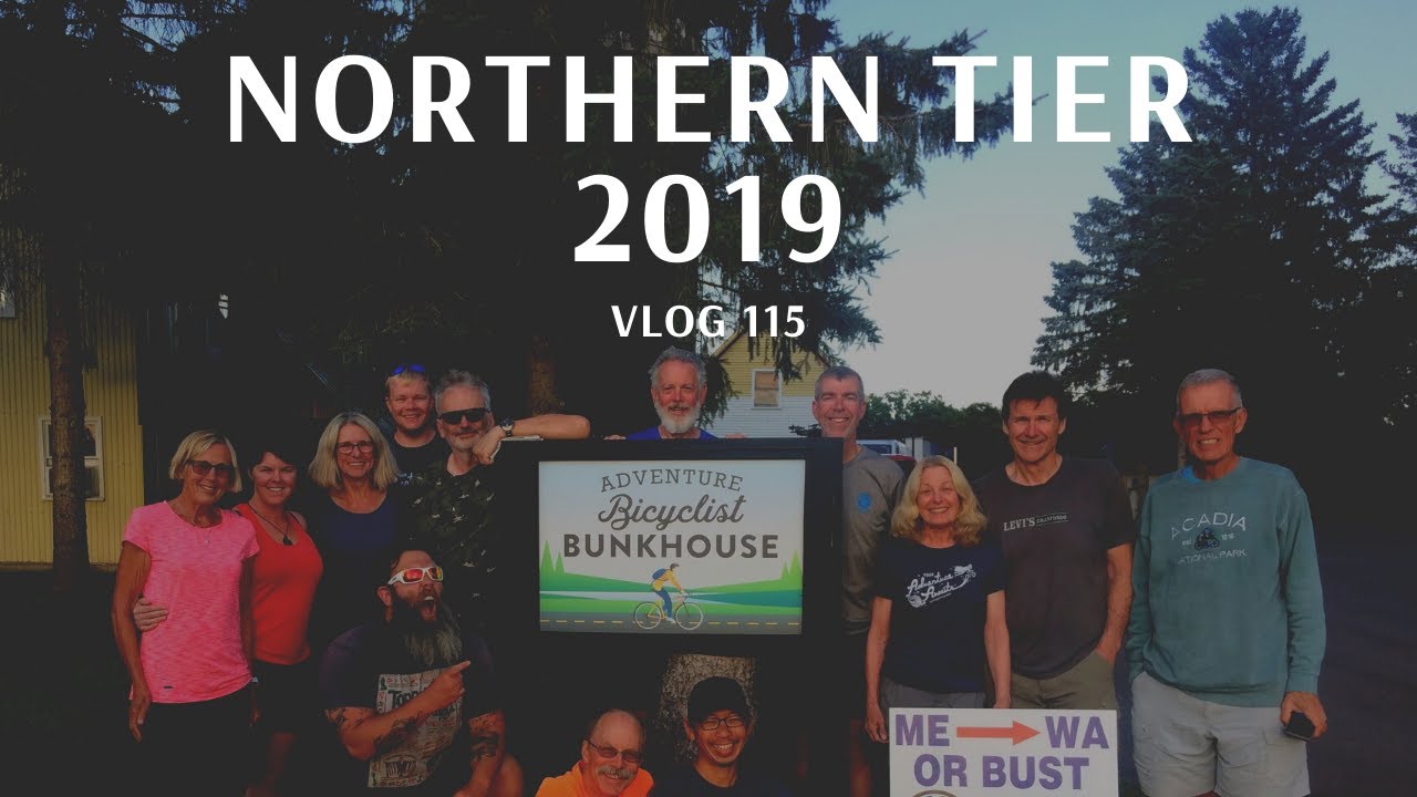 Vlog 115: Northern Tier 2019