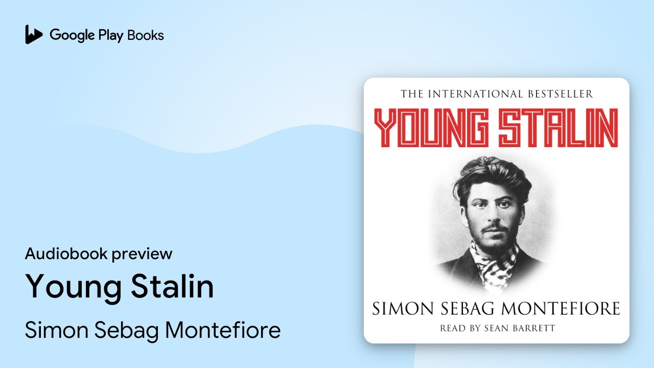 Young Stalin by Simon Sebag Montefiore · Audiobook preview