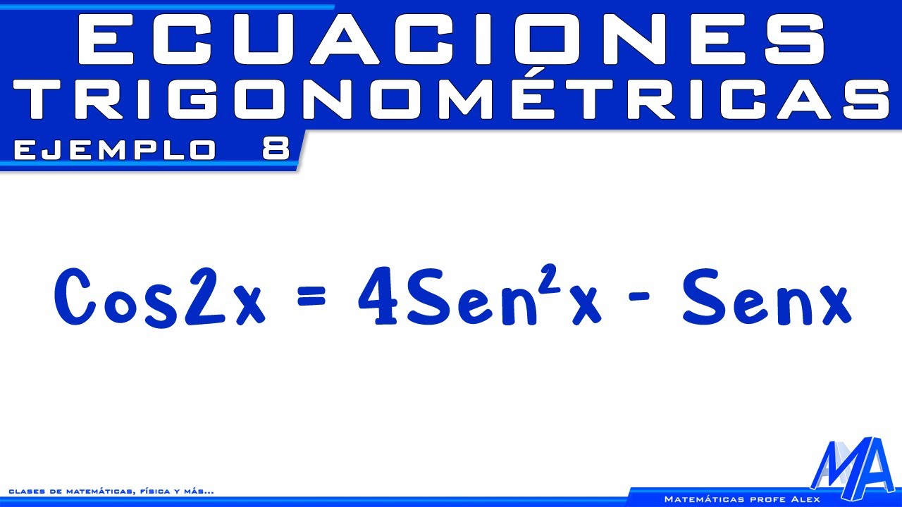 Ecuaciones trigonométricas | Ejemplo 8