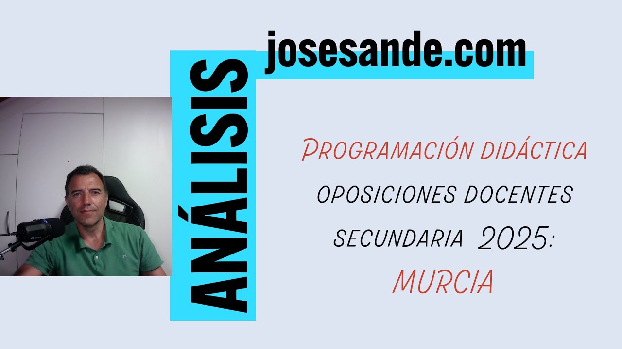 Programación didáctica oposiciones secundaria Murcia 2025