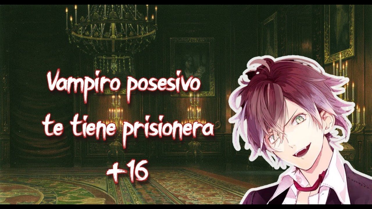 VAMPIRO P0SESIVO TE HACE SU PRISIONERA | Asmr Roleplay