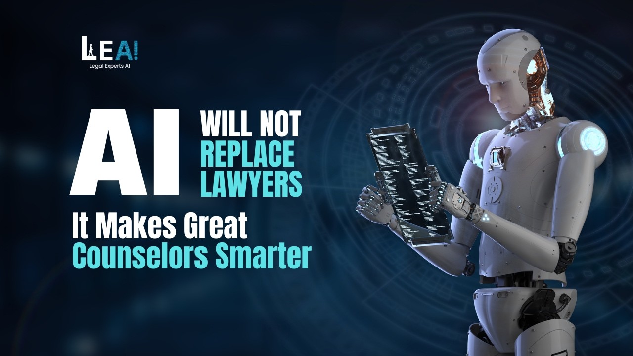AI Will Not Replace Lawyers: It Makes Great Counselors Smarter
