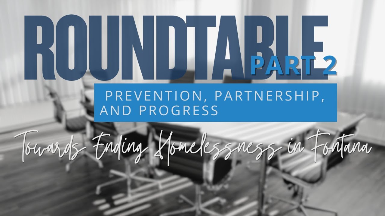 Prevention, Partnership, and Progress Towards Ending Homelessness in Fontana