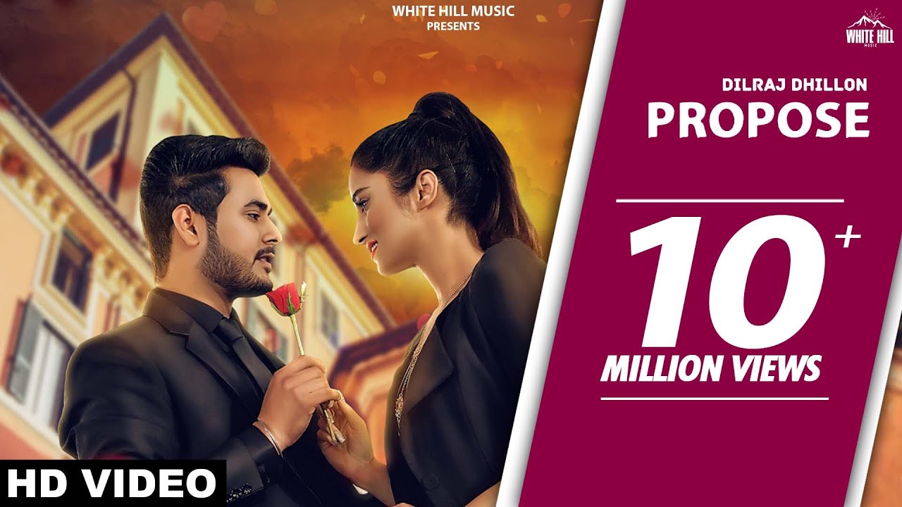 Propose (Full Song) | Dilraj Dhillon | Latest Punjabi Romantic Songs