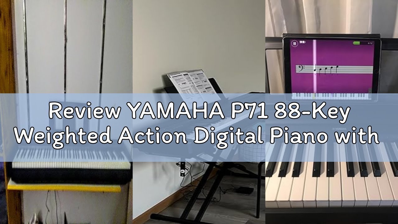 Review YAMAHA P71 88-Key Weighted Action Digital Piano with Sustain Pedal and Power Supply (Amazon-E