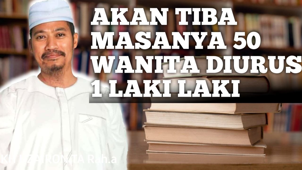 AKAN TIBA MASSA 50 WANITA DIURUS 1 ORG LAKI LAKI || KH UBAIDILLAH AL AHROR