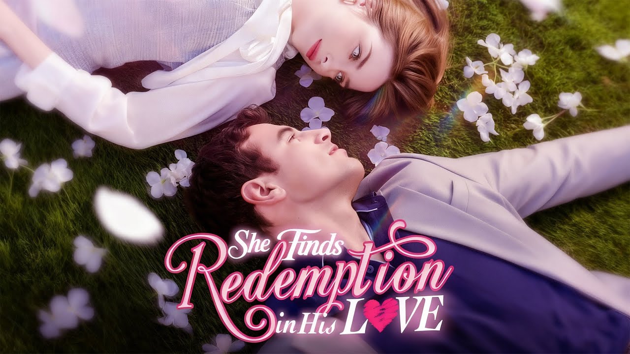She Finds Redemption in His Love  | Full drama👉Click the pinned comment