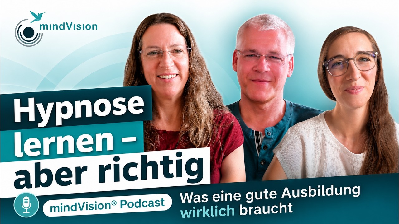 Hypnose lernen &ndash; aber richtig: Was eine gute Ausbildung wirklich braucht | mindVision&reg; Podcast