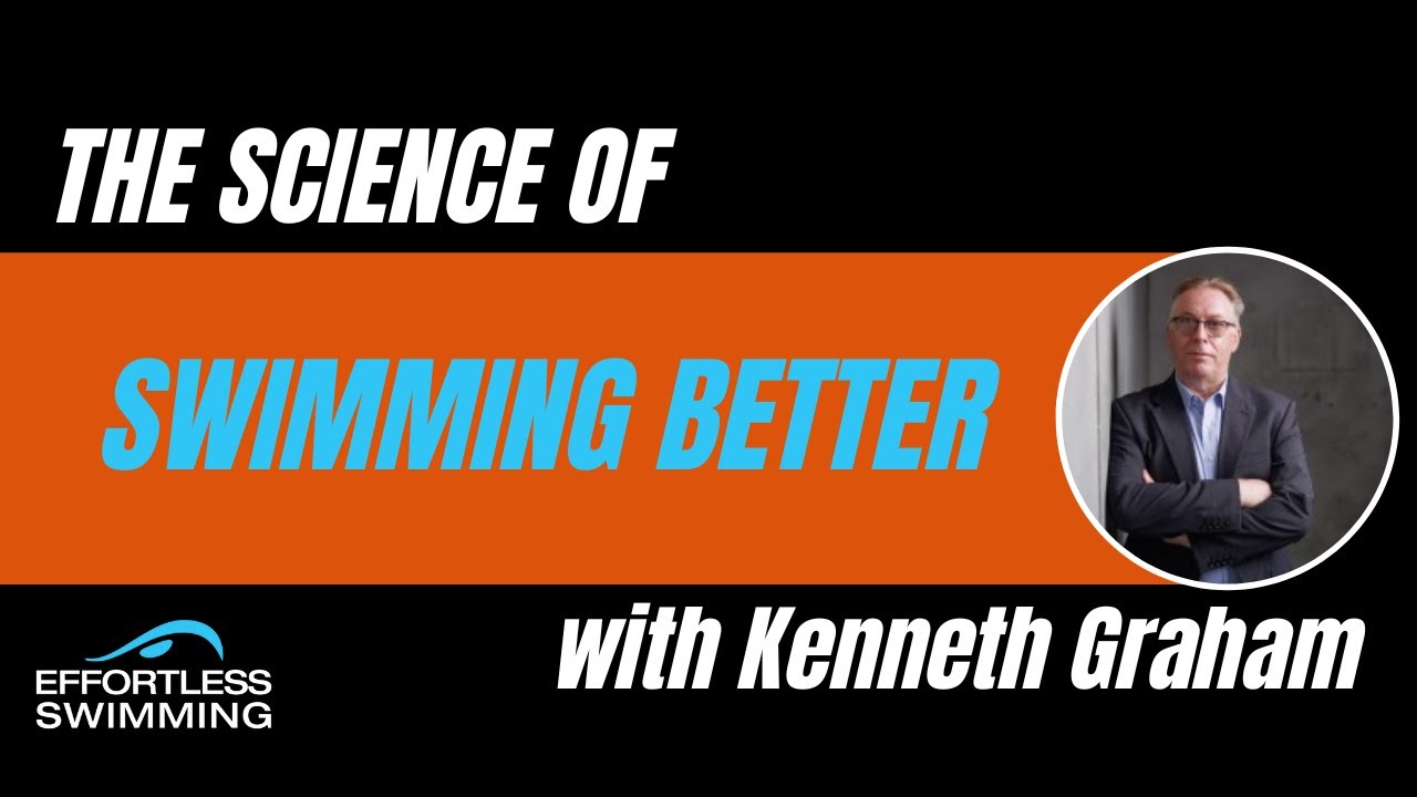 [PODCAST] The Science of Swimming Better with Kenneth Graham