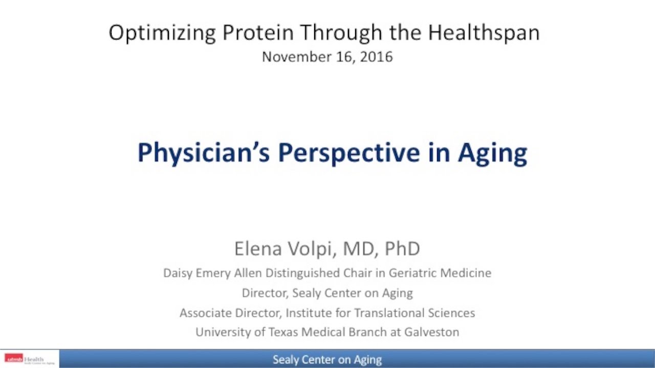 Physician's Perspective in Aging by Elena Volpi, MD, PhD