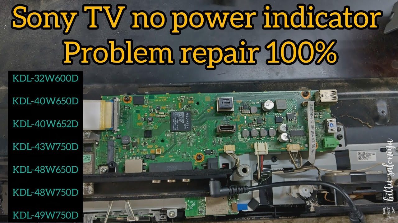 Sony kdl-40w650d no indicator problem repair