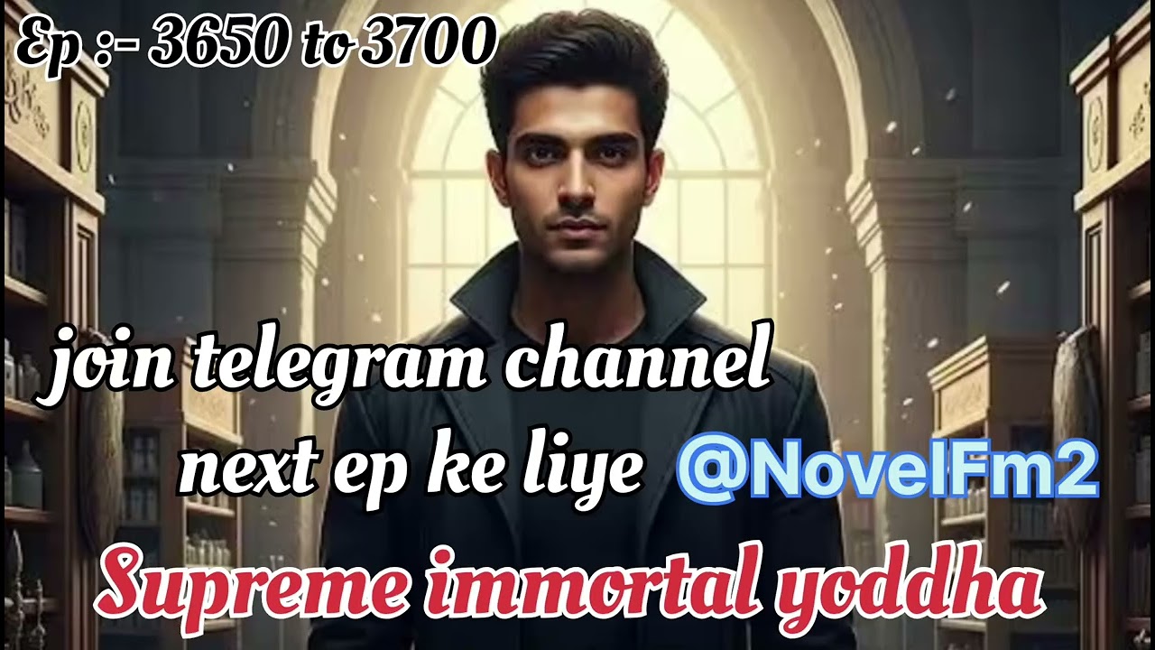 Supreme immortal yoddha ll Ep :- 3650 to 3700 ll Virat @SKYNOVELDIVINE 