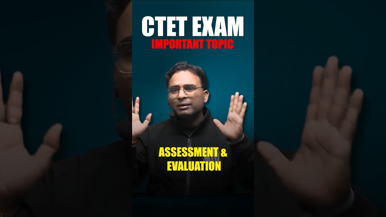 CTET Exam 2026 Important Topics - Assessment and Evaluation 