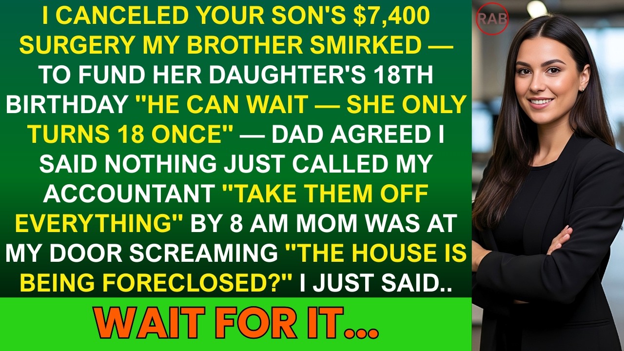 My Brother Smirked & Said, ‘I Canceled Your Son’s $7,400 Surgery’ & Used Money for His Daughter’s...