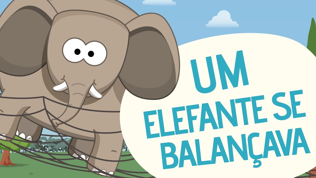 Um elefante se balançava | Video Musical Infantil | Toobys