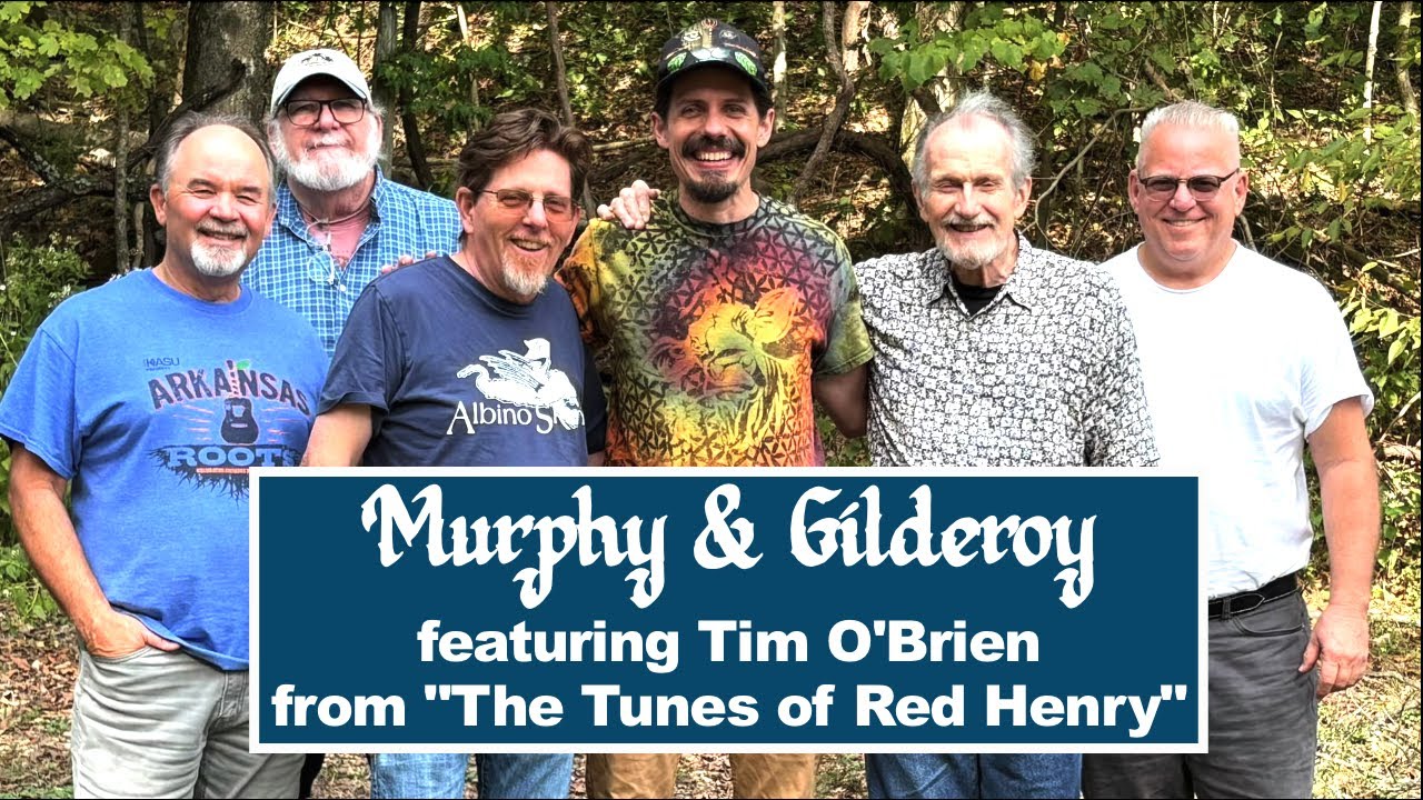 Murphy & Gilderoy feat. Tim O'Brien (The Tunes of Red Henry)