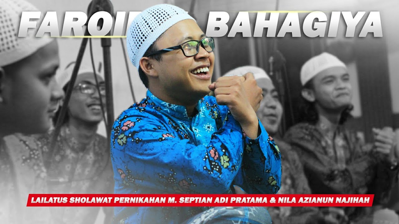 Faroidul Bahiyyah - Hama Qolbi | Lailatus Sholawat Pernikahan M. Septian Adi & Nila Azianun Najihah