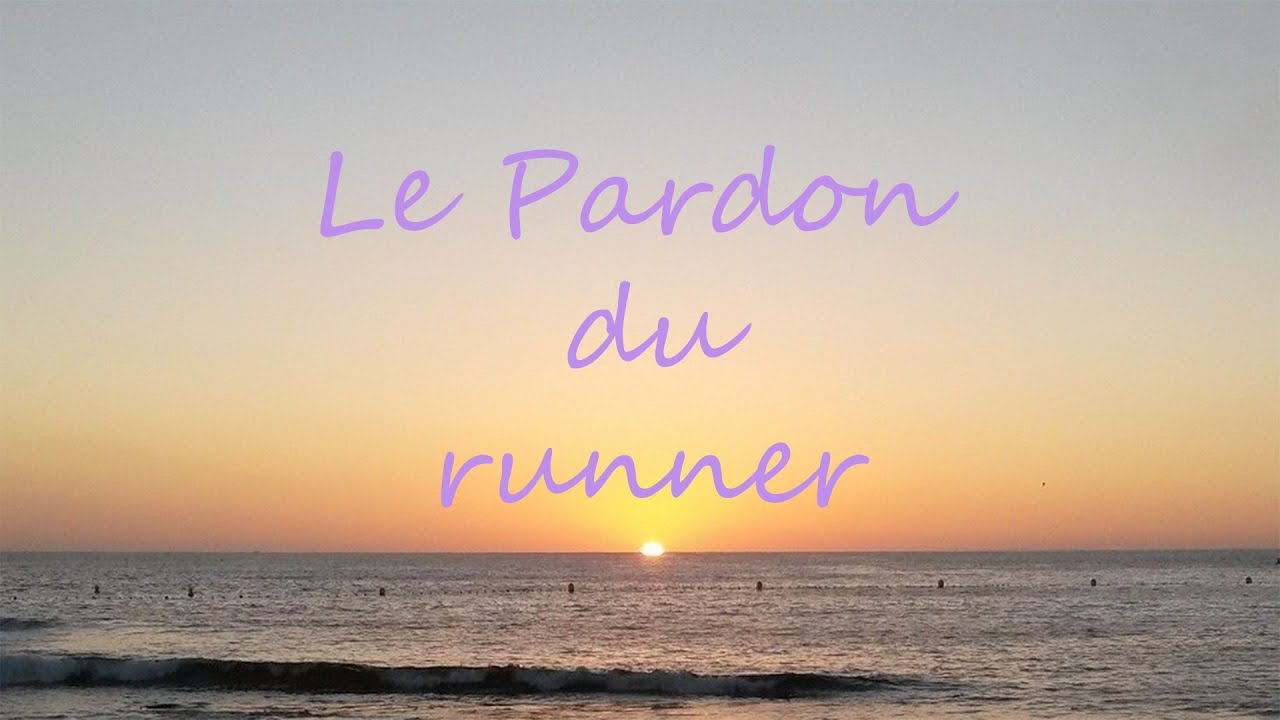 Le Pardon du runner