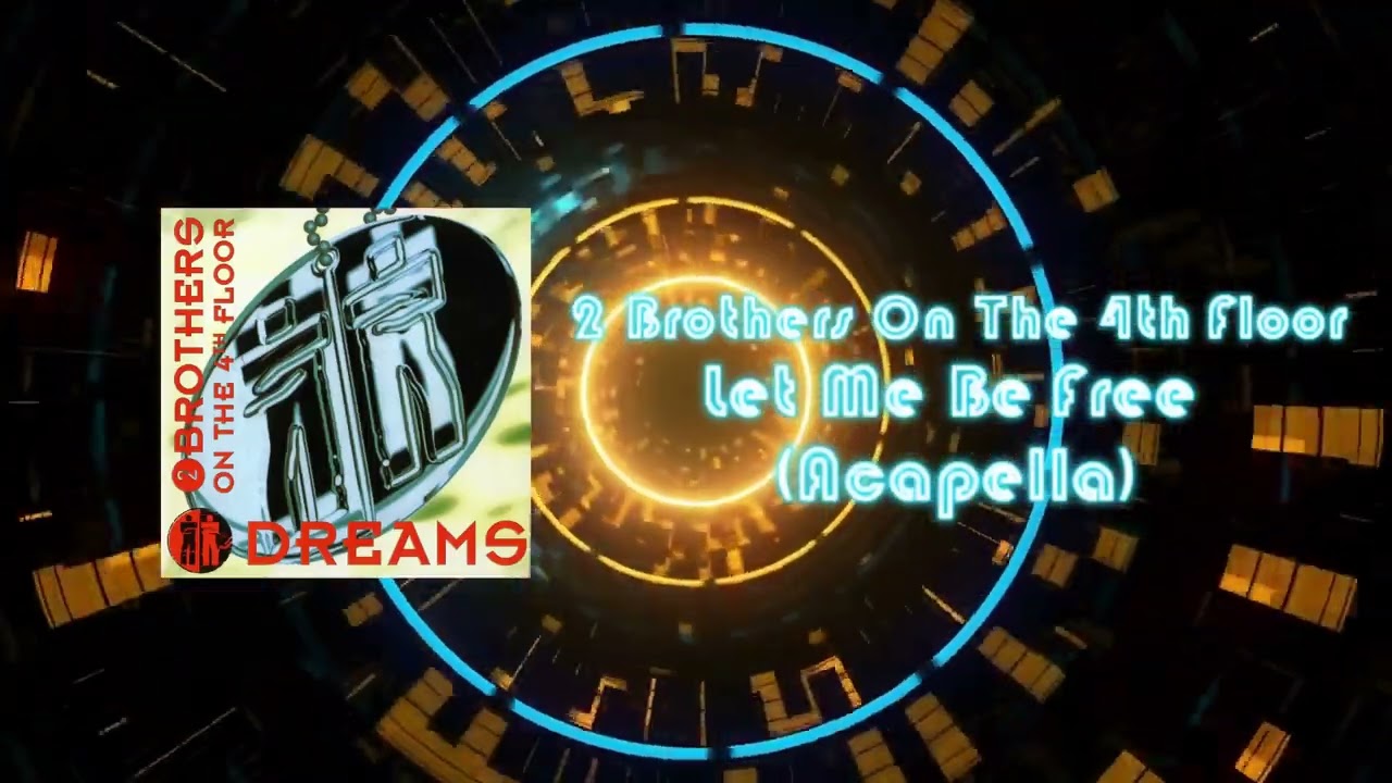 2 Brothers On The 4th Floor - Let Me Be Free (Acapella)