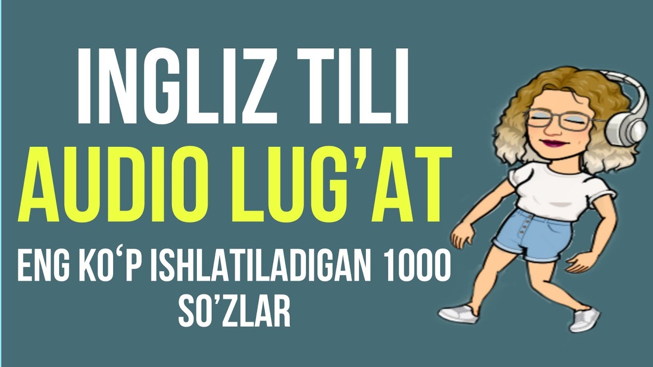 INGLIZ TILI  - ENG KOʼP ISHLATILADIGAN SOʼZLAR | ИНГЛИЗ ТИЛИ ЛУГАТ #ingliztili #engkeraklisozlar