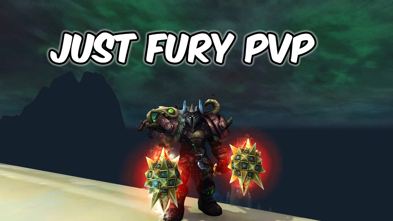 Just Fury PvP - Fury Warrior PvP - WoW BFA 8.1.5