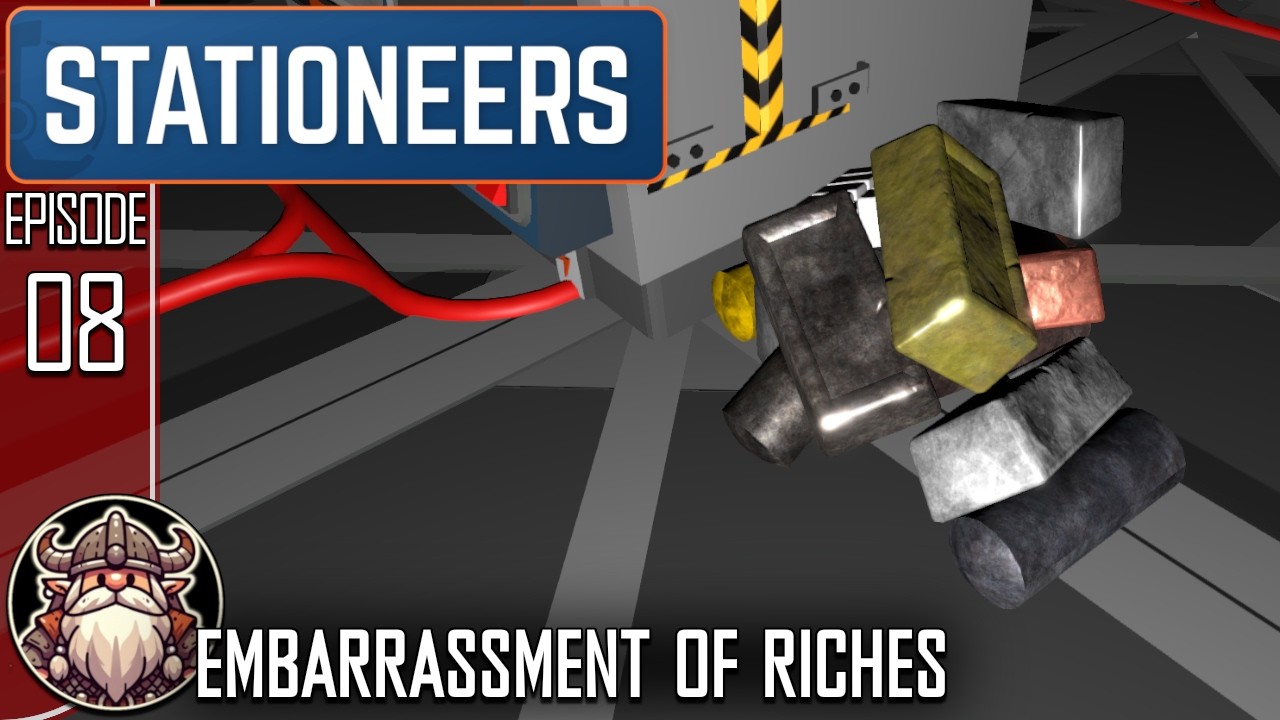 Embarrassment Of Riches - S2 E8 ║ Stationeers
