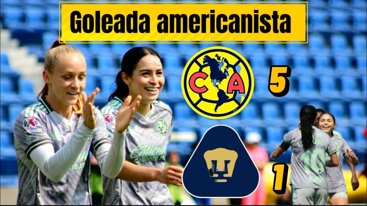 América Femenil golea 5-1 a Pumas en el Clásico Capitalino | Hat-trick de Scarlett Camberos