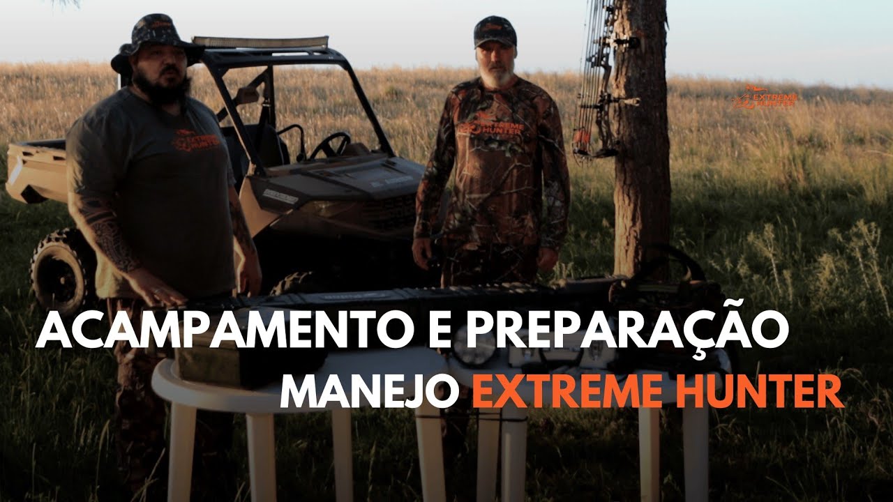ACAMPAMENTO e preparação para CAÇA de JAVALI - EP 1 - MANEJO EXTREME HUNTER