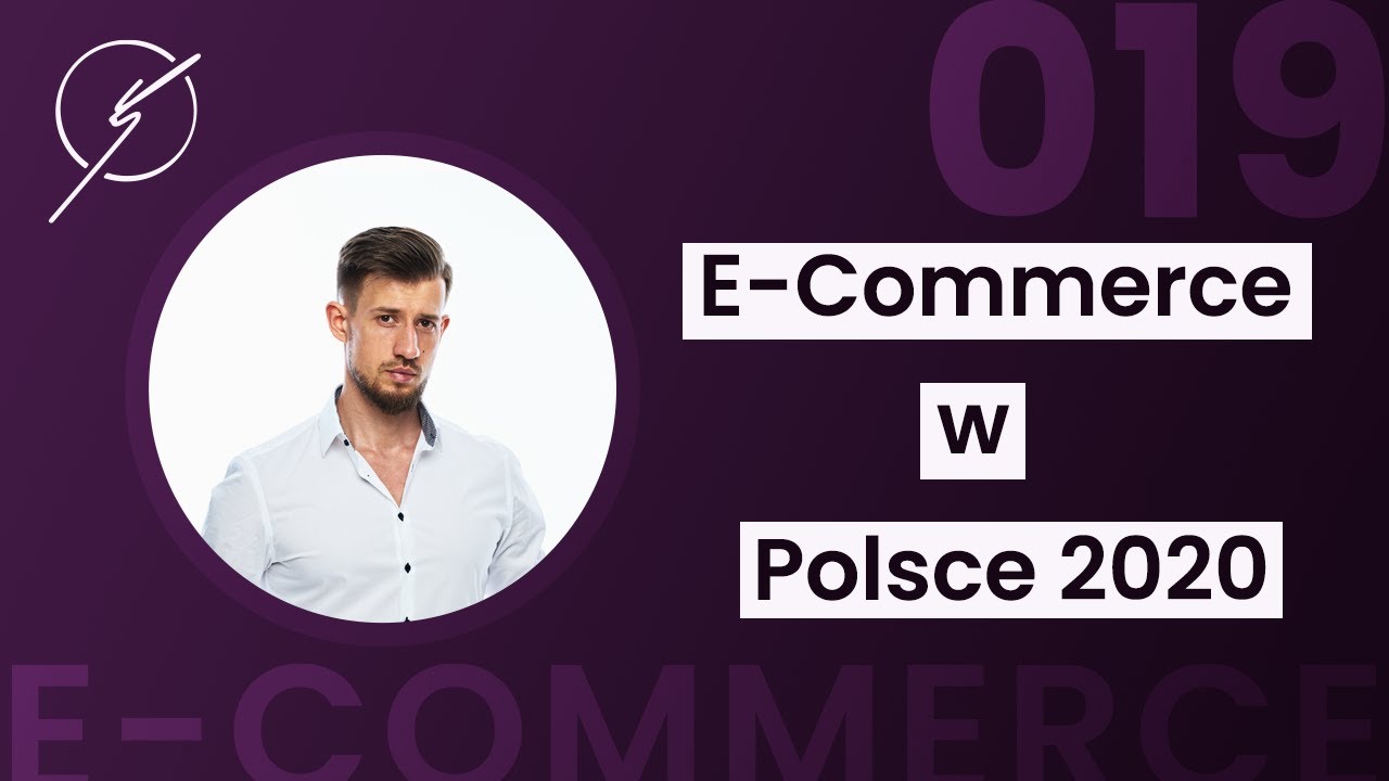 019 - E-Commerce w Polsce 2020 - wnioski z raportu
