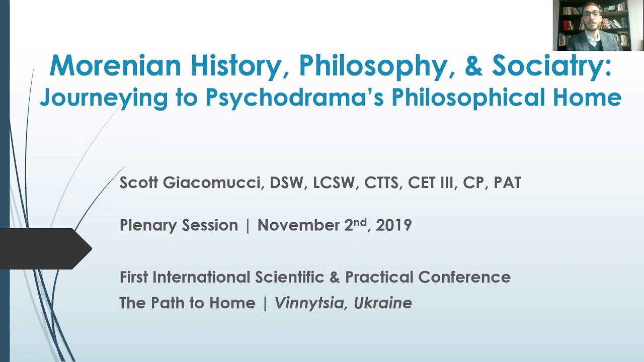 Morenian History, Philosophy, & Sociatry: Journeying to Psychodrama&rsquo;s Philosophical Home